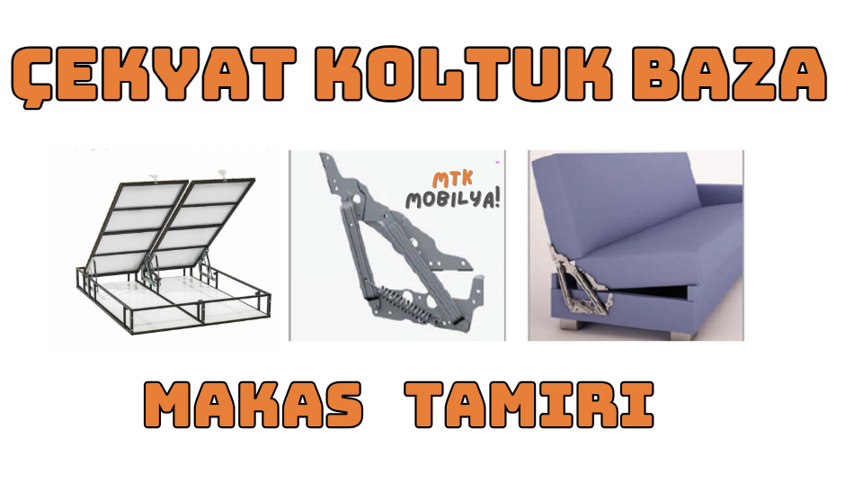 Çekyat Koltuk Makas Tamiri
